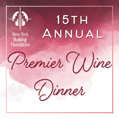 New York Building Foundation 15th Annual Premier Wine Dinner