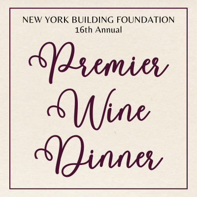 New York Building Foundation Annual Premier Wine Dinner