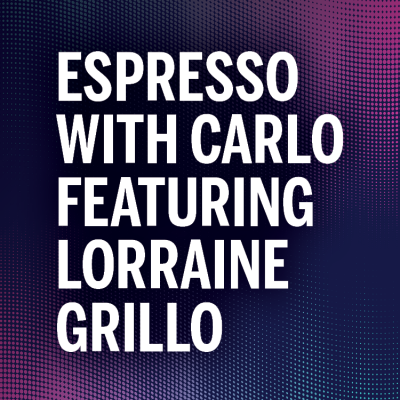 Espresso with Carlo Featuring NYC SCA President & CEO and NYC DDC Commissioner Lorraine Grillo